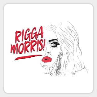 Rigga Morris! Magnet